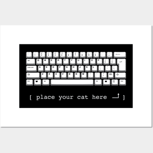 Place Your Cat Here (white keyboard) Posters and Art